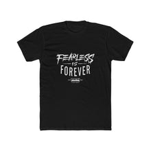 Load image into Gallery viewer, Fearless Is Forever Unisex Cotton Crew Tee