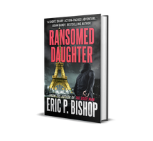 Load image into Gallery viewer, Ransomed Daughter (Autographed / personalized) by Eric P. Bishop