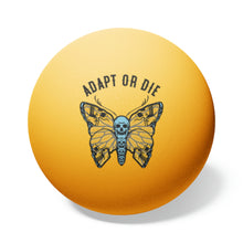 Load image into Gallery viewer, Adapt Or Die Ping Pong Balls, 6 pcs
